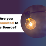 Are You Connected to the Source